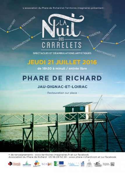 21 JUILLET 2016 > LA NUIT DES CARRELETS > Jour de Fête à Jau-Dignac-et-Loirac (33) Phare de Richard