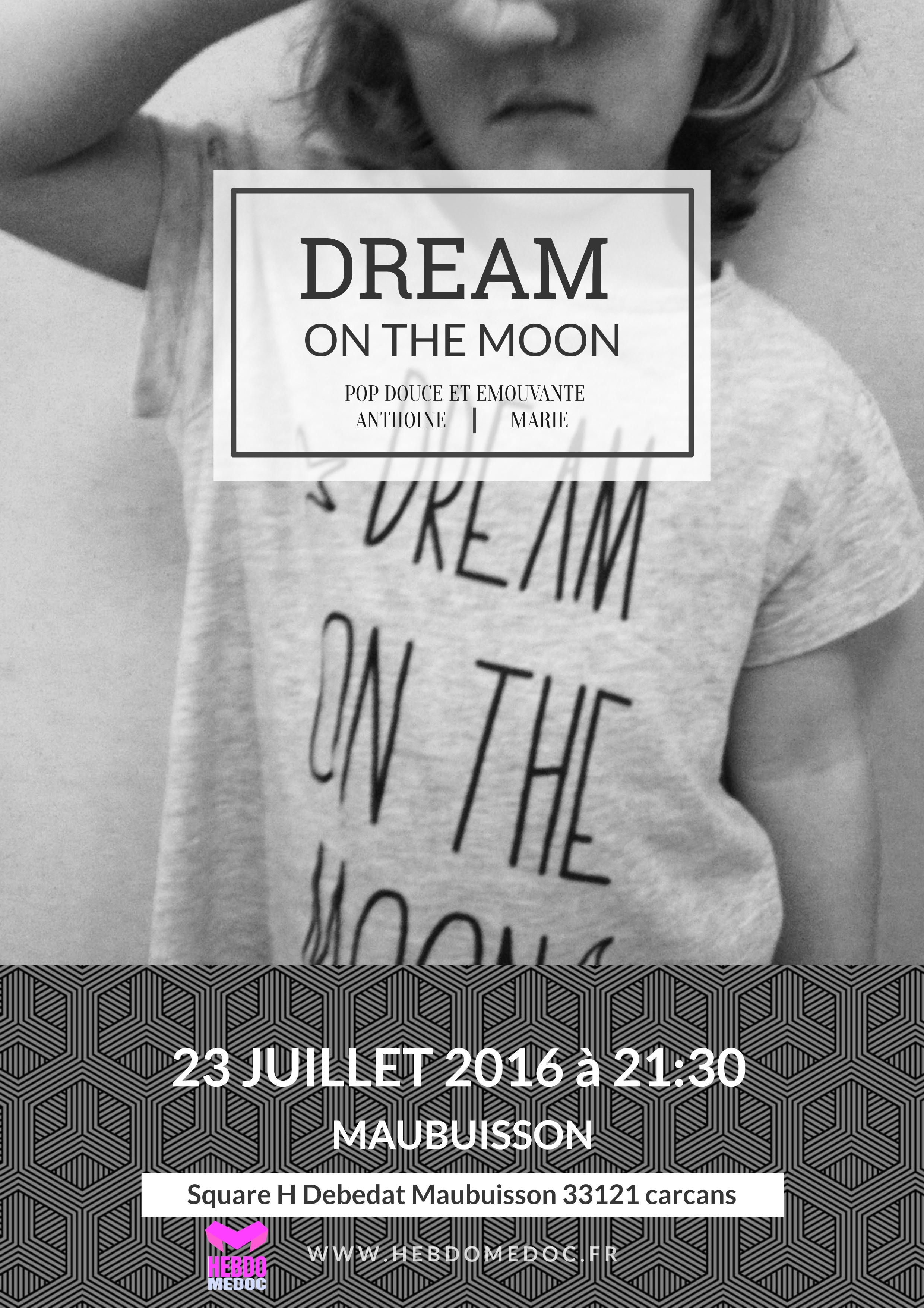 LE 23 JUILLET >  CARCANS-MAUBUISSON > DREAM ON THE MOON
